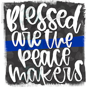 Blessed are the Peacemakers Blue Line
