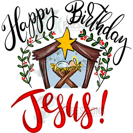 Happy Birthday Jesus - 3T Xpressions