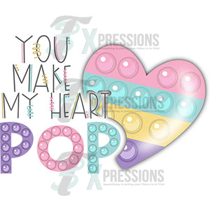 You Make my Heart Pop