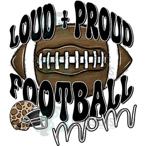 Loud and Proud Football mom BLACK AND LEOPARD
