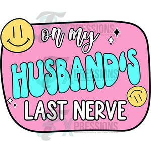 Husband's last nerve