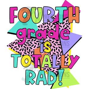 Fourth grade is totally rad