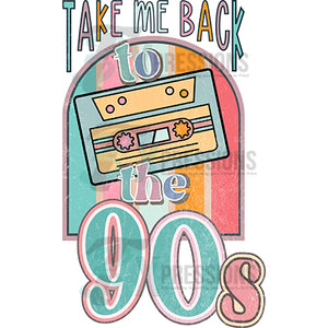 Take me back 90's
