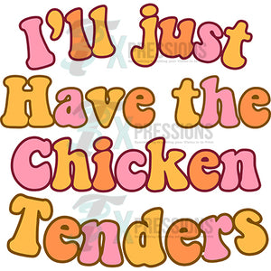 I'll just have the chicken tenders