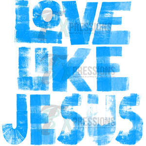 Love Like Jesus BLUE