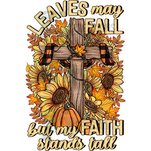 Leaves may fall, but my faith stands tall