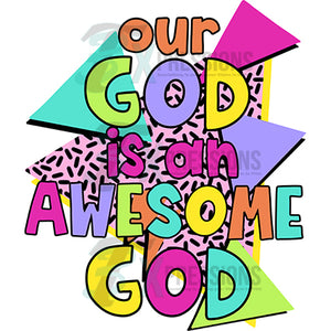 Our God is Awesome 90's