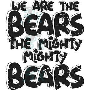 We are the Bears Distressed Black White