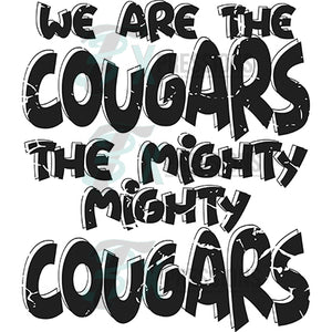 We are the Cougars Distressed Black White
