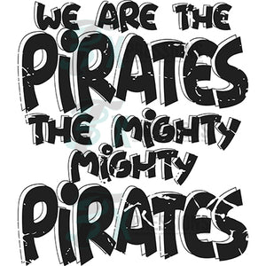 We are the Pirates Distressed Black White