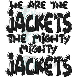 We are the Jackets Distressed Black White