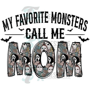 My favorite monsters call me mom