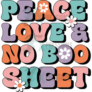 Peace Love and No Boo Sheet