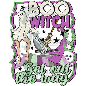 Boo Witch Get out the way