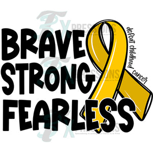Strong Brave Fearless Childhood Cancer