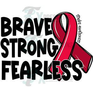 Strong Brave Fearless Stroke Awareness