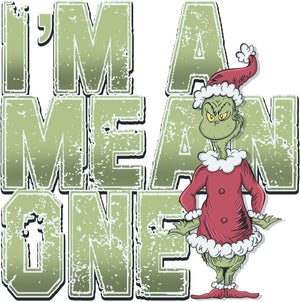 I'm the mean one Christmas