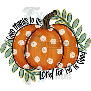 Give thanks to the lord pumpkin