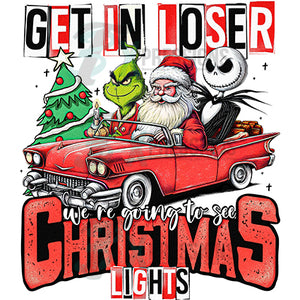 Get in Loser we're seeing Christmas lights
