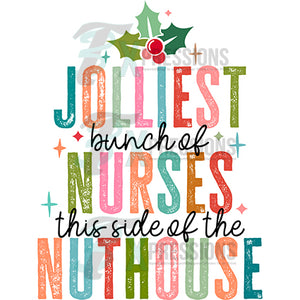 Jolliest Bunch of Nurses