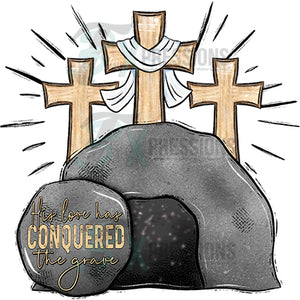 His Love Has Conquered The Grave