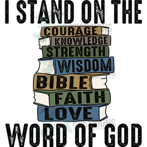 I Stand on the Word of God