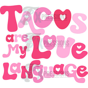 tacos are my love language pink