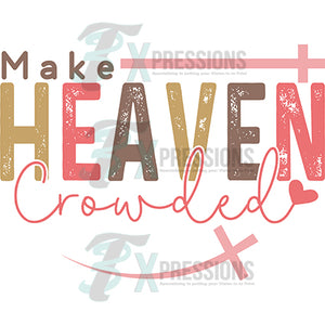 Make Heaven Crowded, including Sleeve