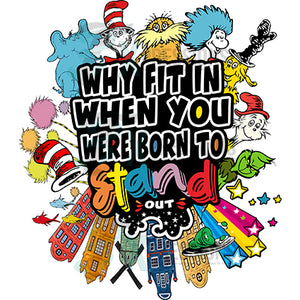 Why fit in when you were born