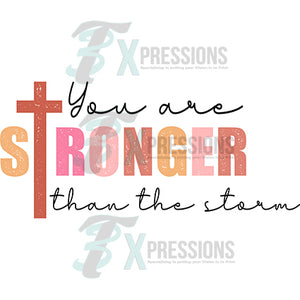 You are Stronger than the storm
