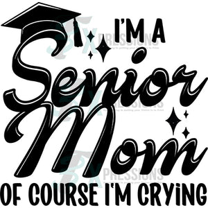 senior mom - of course I'm crying