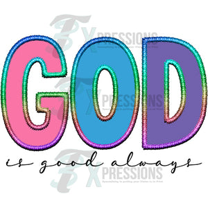 God is good always