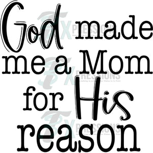 God made me a mom for His reason