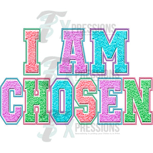 I am chosen