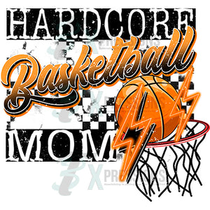 Hardcore Basketball Mom