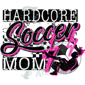 Hardcore Soccer Mom