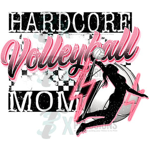 Hardcore Volleyball Mom