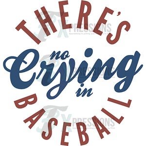 There's no crying in Basebal