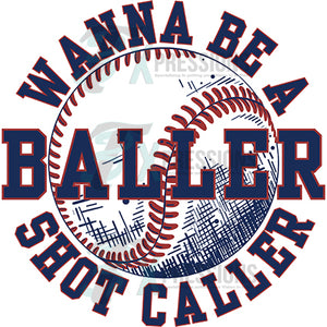 Wanna be a Baller, Baseball