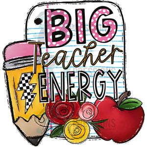 Big Teacher Energy