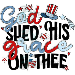 God Shed his Grace on Thee