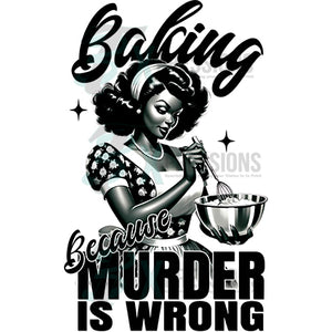 Baking becuase Murder is wrong, brown girl