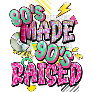 Retro 80's Made 90's Raised