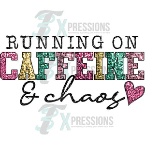 running on caffeing & chaos