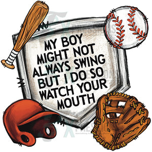 My Boy might not always swing, baseball