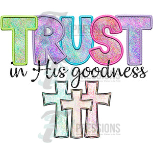Trust in his goodness
