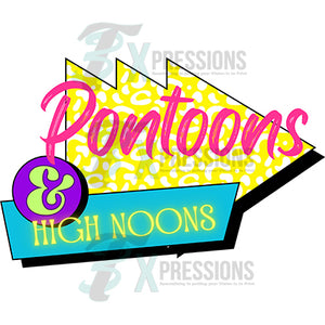Pontoons and High Noons