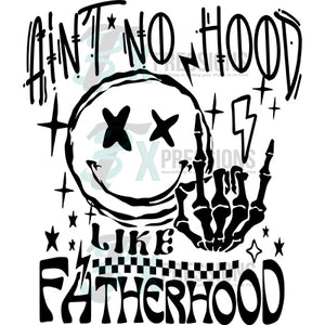 Ain't No Hood Like Father Hood