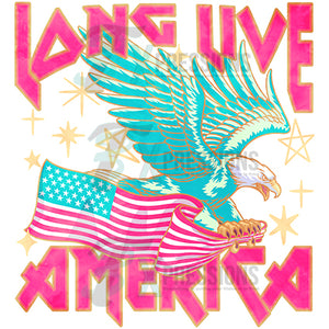 Long Live America