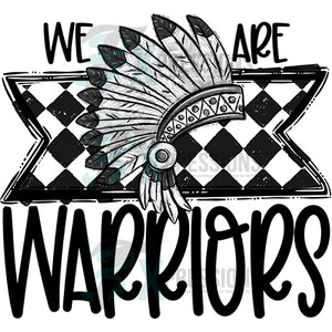 We Are WARRIORS